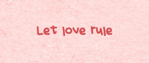 Let love rule 2014-02-13 22-11-47